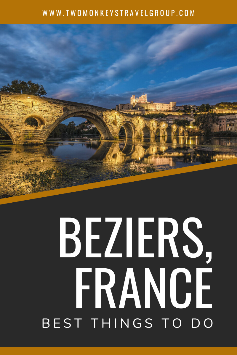 15 Best Things To Do in Beziers, France [With Photos]