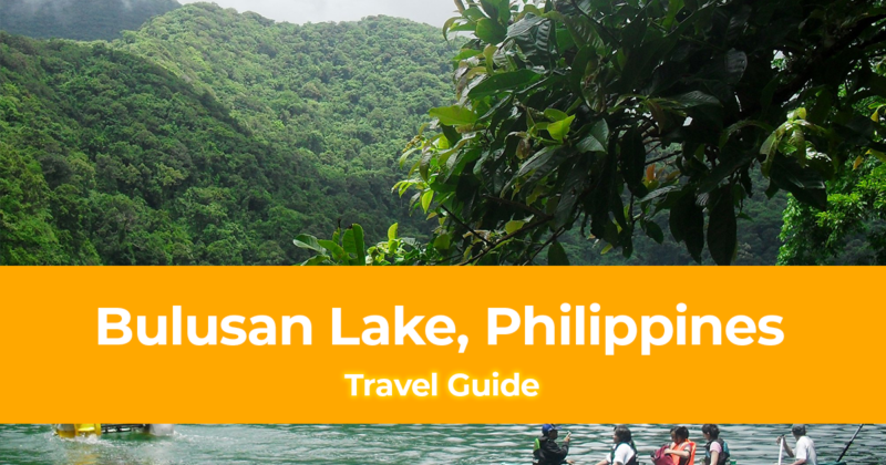 Travel Guide to Bulusan Lake, Sorsogon, Philippines (DIY Itinerary)