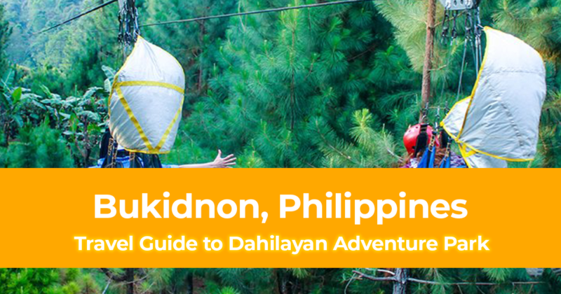 Travel Guide to Dahilayan Adventure Park, Bukidnon, Philippines