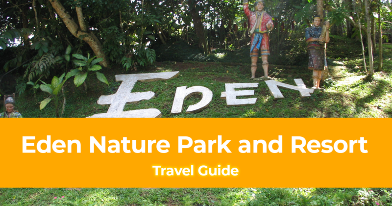 Travel Guide to Eden Nature Park and Resort, Davao City, Philippines