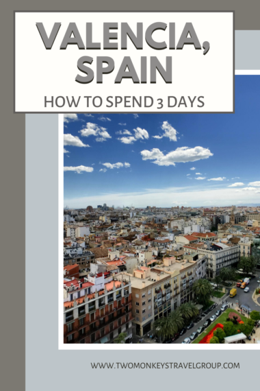 Weekend in Valencia, Spain How to Spend 3 Days in Valencia, Spain
