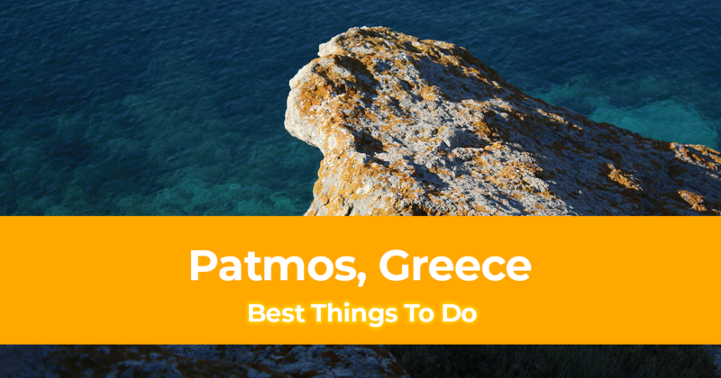 10 Best Things to do in Patmos, Greece [with Suggested Tours]