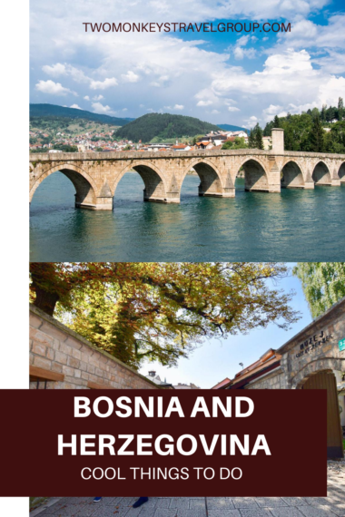 10 Cool Things To Do in Bosnia and Herzegovina