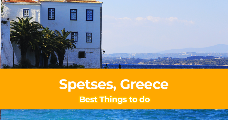 6 Best Things to do in Spetses, Greece [with Suggested Tours]