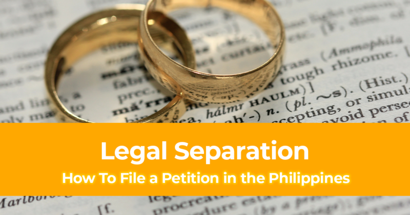 How To File a Petition for Legal Separation in the Philippines