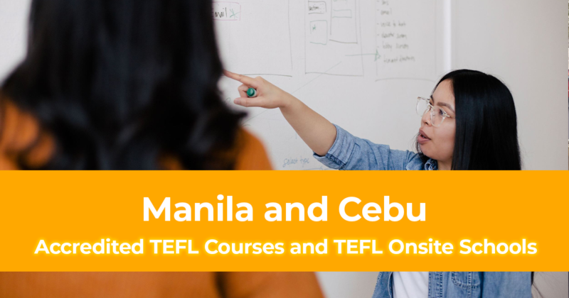 List of Accredited TEFL Courses and TEFL Onsite Schools in Manila and Cebu
