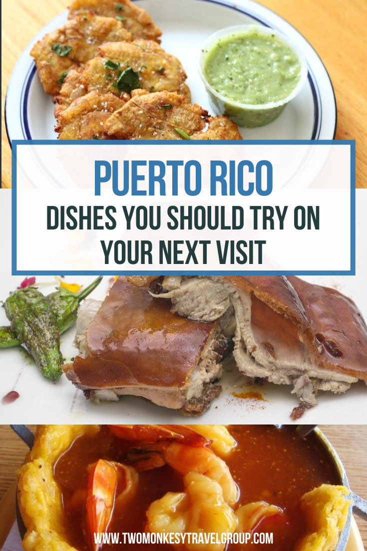 Puerto Rican Cuisine 10 Puerto Rico Dishes You Should Try on Your Next Visit