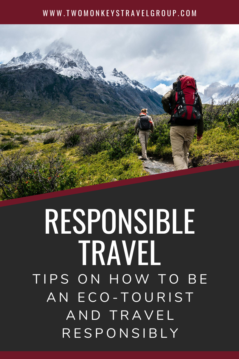 Responsible Travel 8 Tips on How to be an Eco Tourist and Travel Responsibly