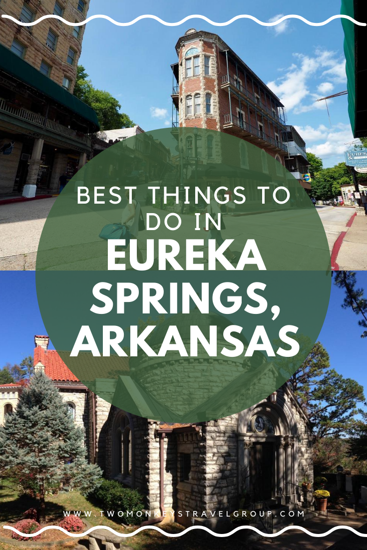 15 Best Things to do in Eureka Springs, Arkansas