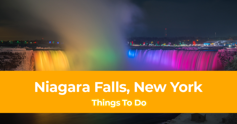 15 Things to do in Niagara Falls, New York [With Suggested Tours]