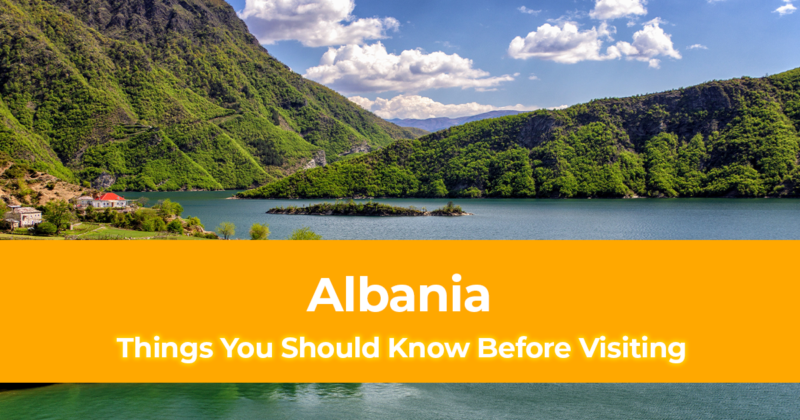 26 Things You Should Know Before Visiting Albania