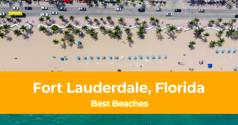 Best Beaches in Fort Lauderdale, Florida Top 10 Beaches in Fort Lauderdale