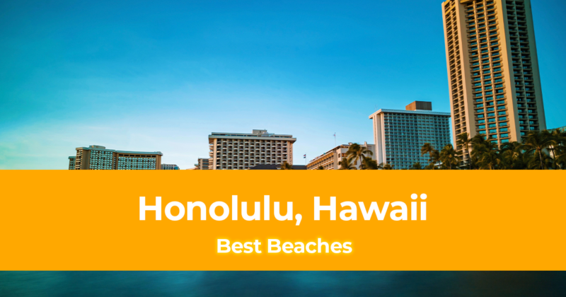 Best Beaches in Honolulu, Hawaii Top 10 Beaches in Honolulu