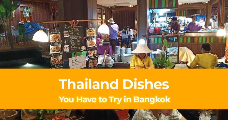 Thai Food 15 Types of Thailand Dishes You Have to Try in Bangkok