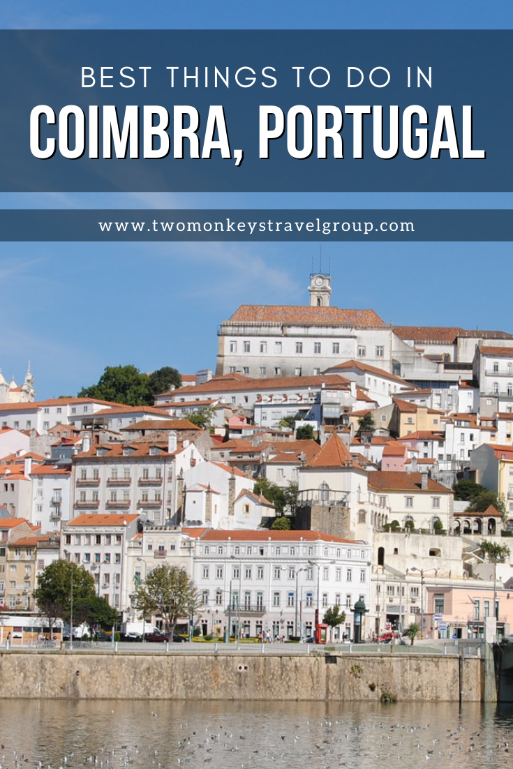 10 Best Things to do in Coimbra, Portugal [with Suggested Tours]