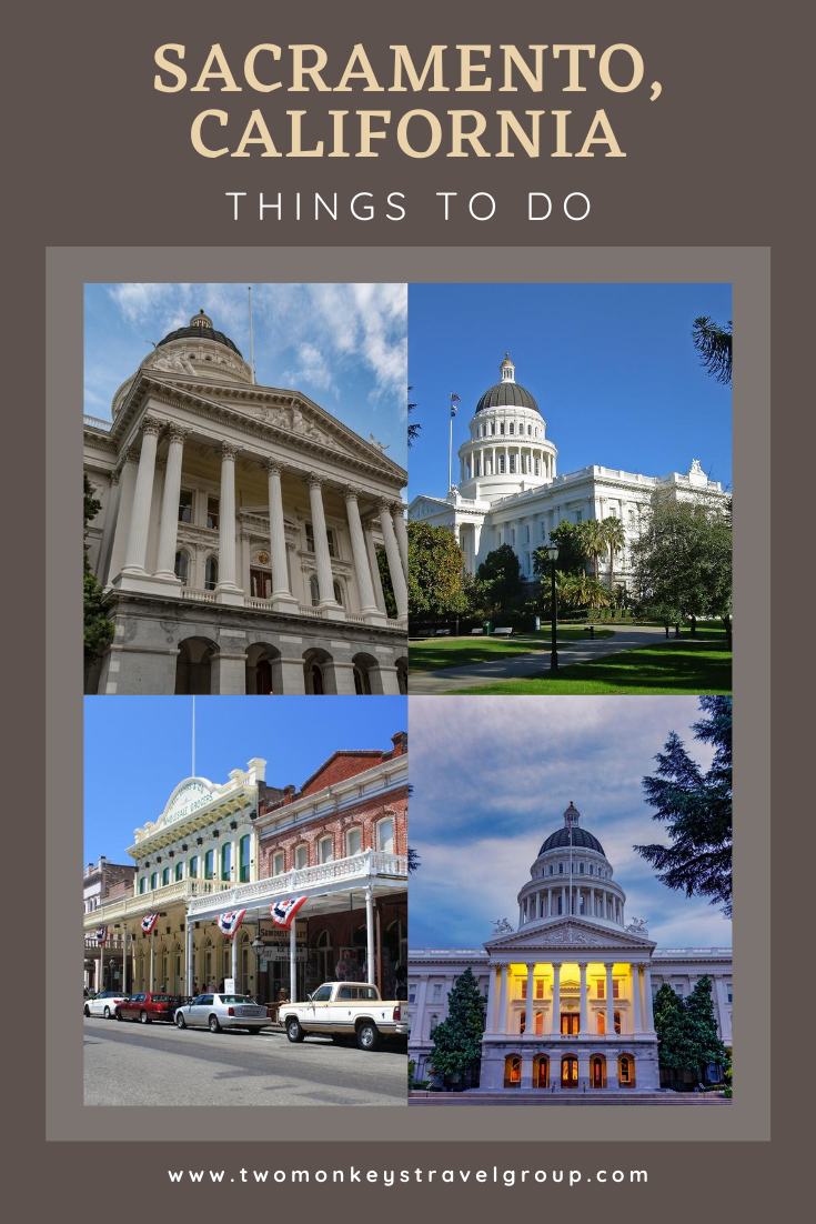 15 Things to do in Sacramento, California [With Suggested 3 Day Itinerary]