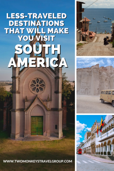 21 Less-traveled Destinations that will make you visit South America
