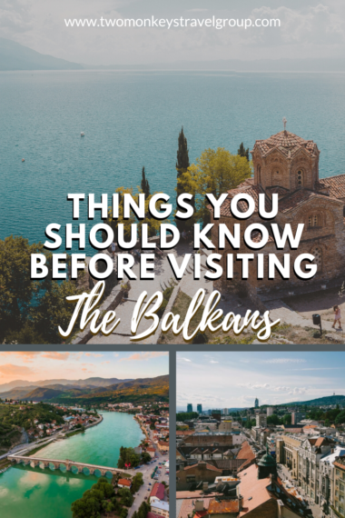 21 Things You Should Know Before Visiting The Balkans
