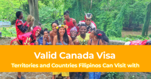 24 Territories and Countries Filipinos Can Visit with a Valid Canada Visa