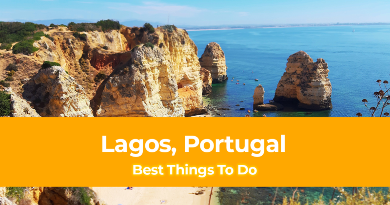 6 Best Things to do in Lagos, Portugal and Where to Stay
