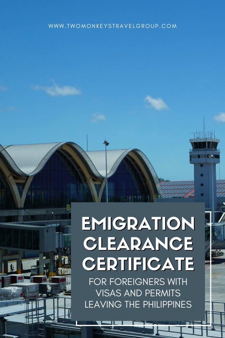 Emigration Clearance Certificate – For Foreigners with Visas and Permits Leaving the Philippines