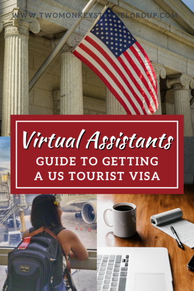 Guide to Getting a US Tourist Visa For Filipino Virtual Assistants [or Digital Nomads]
