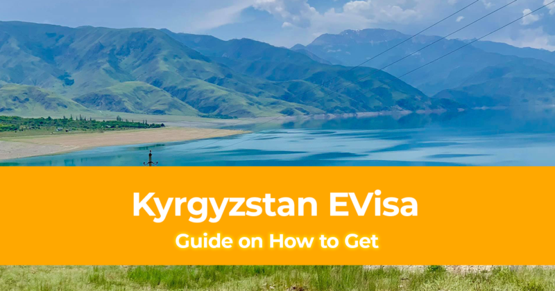 How to Get a Kyrgyzstan EVisa for Filipinos and Other Nationalities