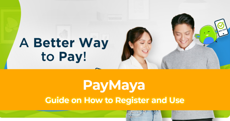How to Register and Use PayMaya (Add, Send Money, Pay Bills)