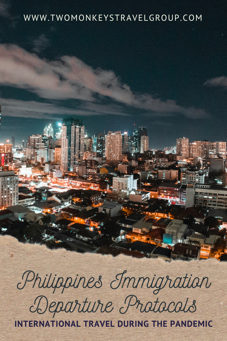 Philippines Immigration Departure Protocols International Travel during the Pandemic