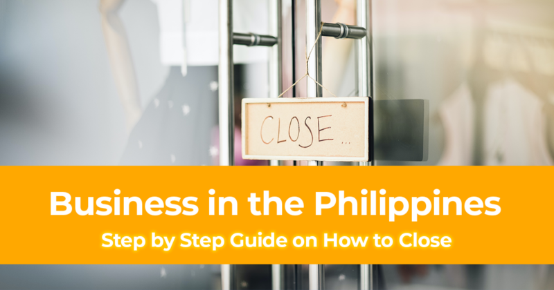 Step by Step Guide on How to Close a Business in the Philippines