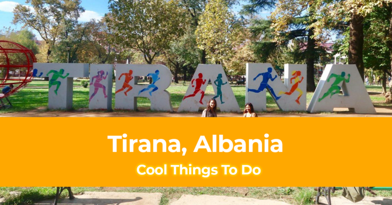 Tirana Travel Guide 10 Cool Things To Do in Tirana, Albania