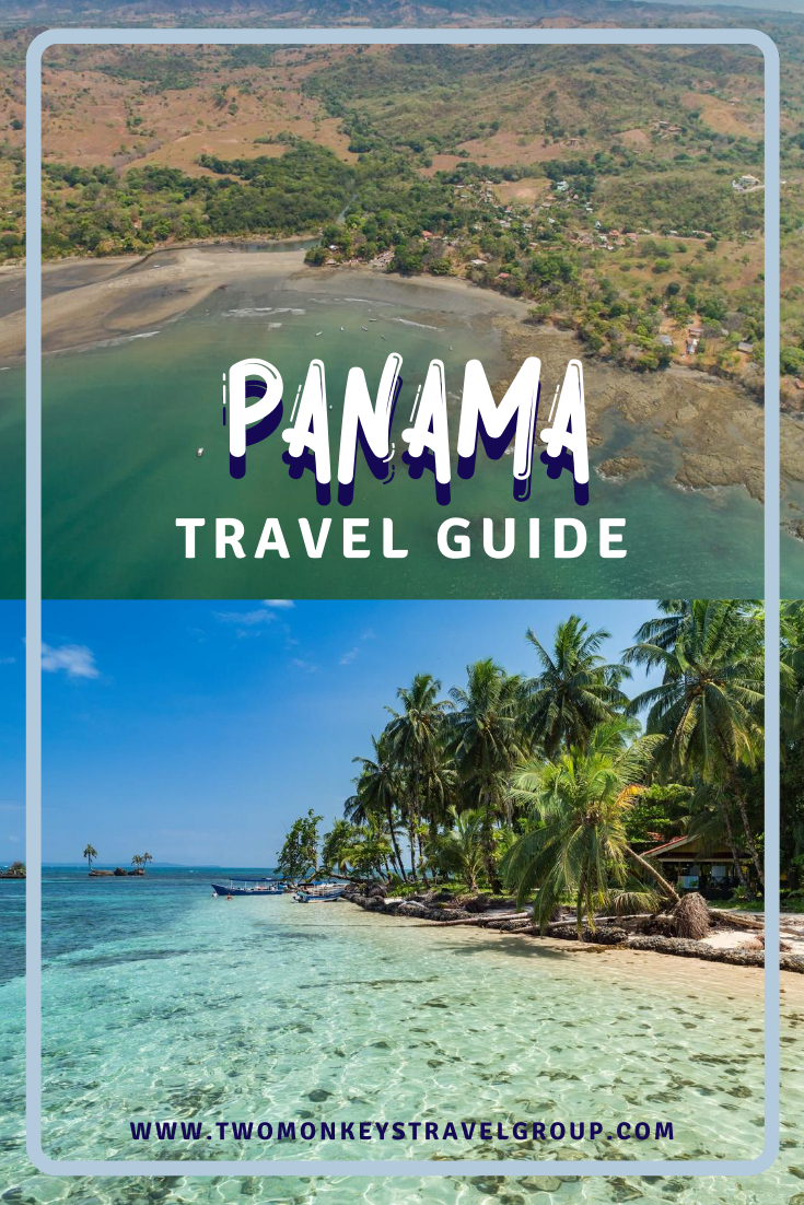 Travel Guide to Panama – How, Where & Frequently Asked Questions