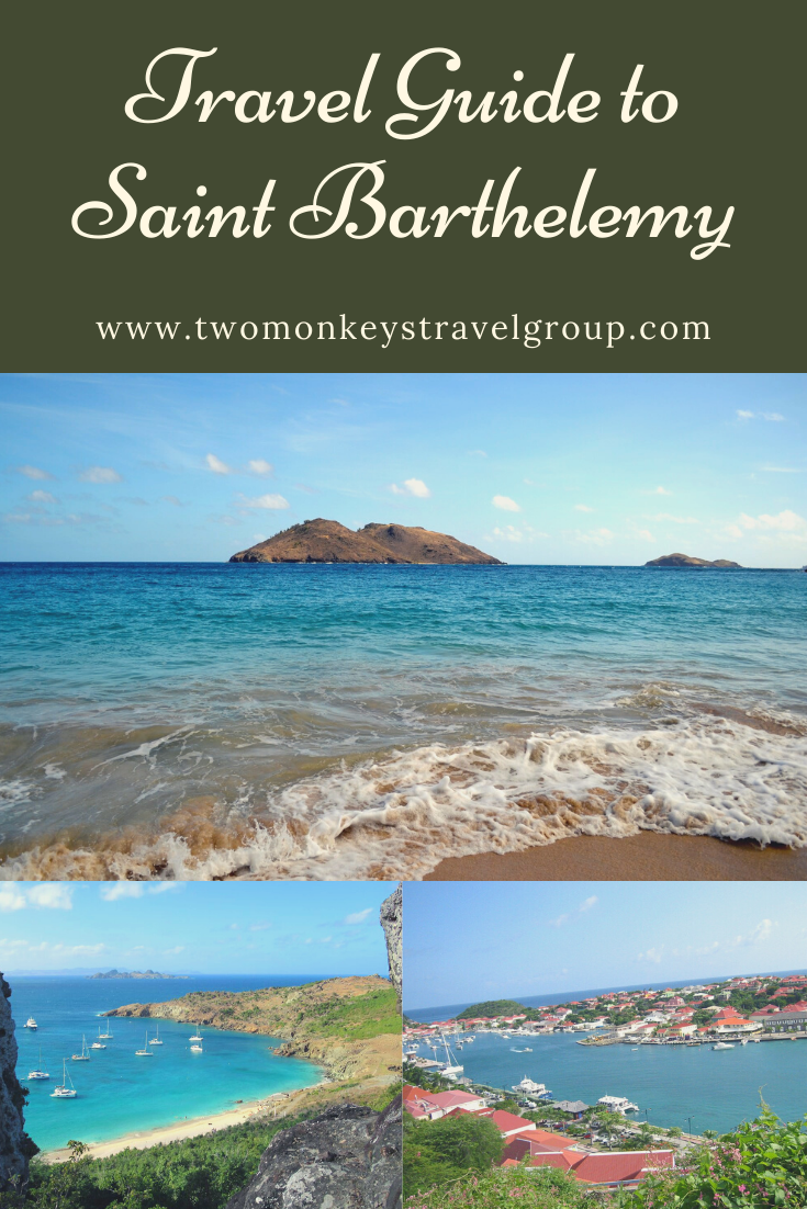 Travel Guide to Saint Barthelemy or St Bart– How, Where & Frequently Asked Questions