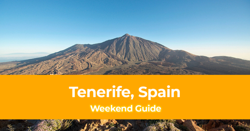Weekend in Tenerife, Spain How to Spend 3 Days in Tenerife, Spain
