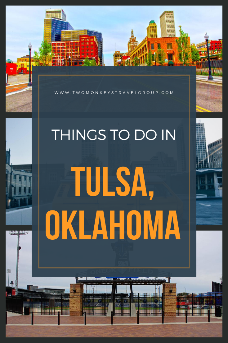 15 Things to do in Tulsa, Oklahoma [With Suggested 3 Day Itinerary in Tulsa]