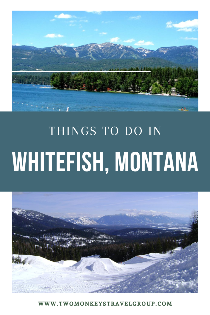 15 Things to do in Whitefish, Montana [With Suggested 3 Day Itinerary]