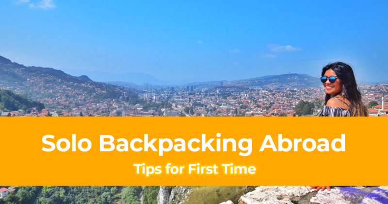 17 Tips for First Time Filipina Solo Backpacking Abroad [Solo Female Travel]