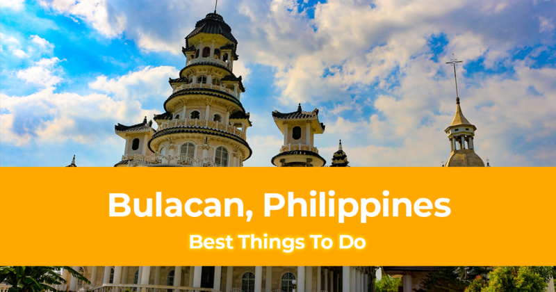 6 Best Things To Do in Bulacan, Philippines and Where To Stay
