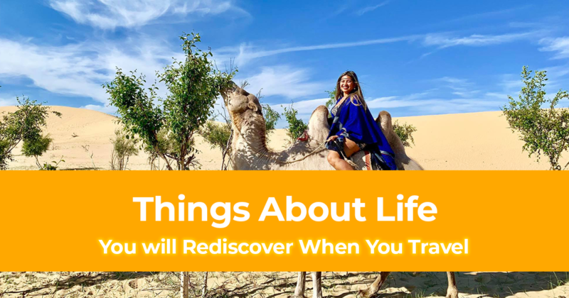 7 Things About Life You will Rediscover When You Travel