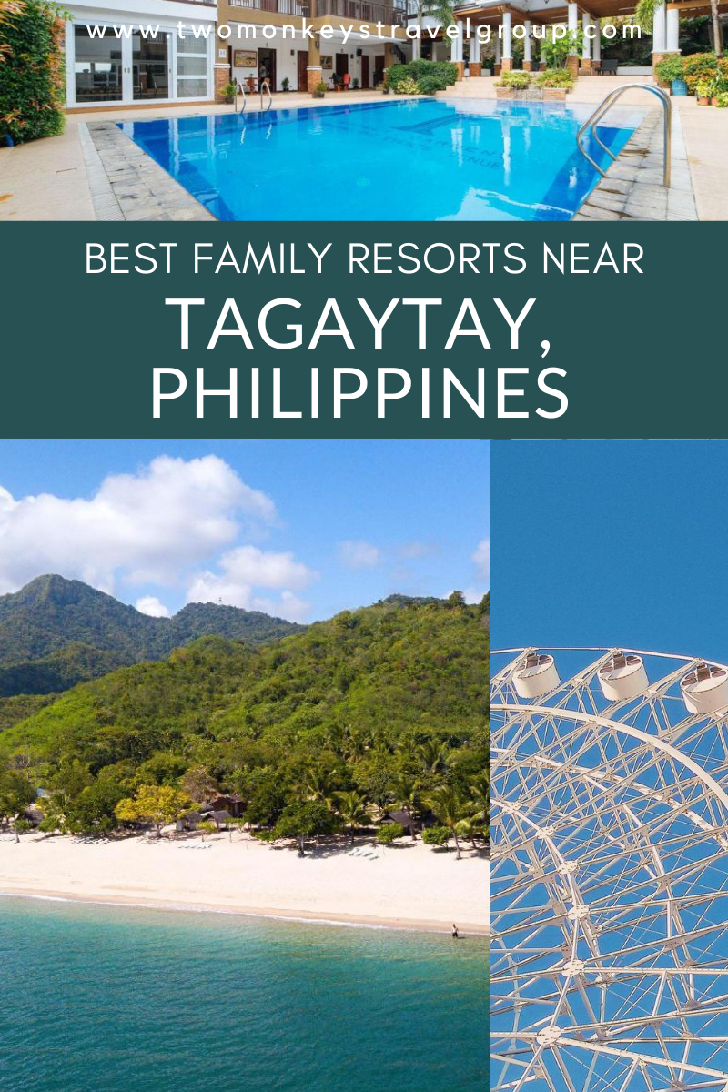Best Family Resorts near Tagaytay, Philippines [With Photos]