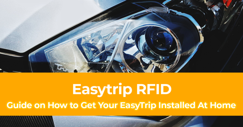 Easytrip RFID How to Get Your EasyTrip Installed At Home