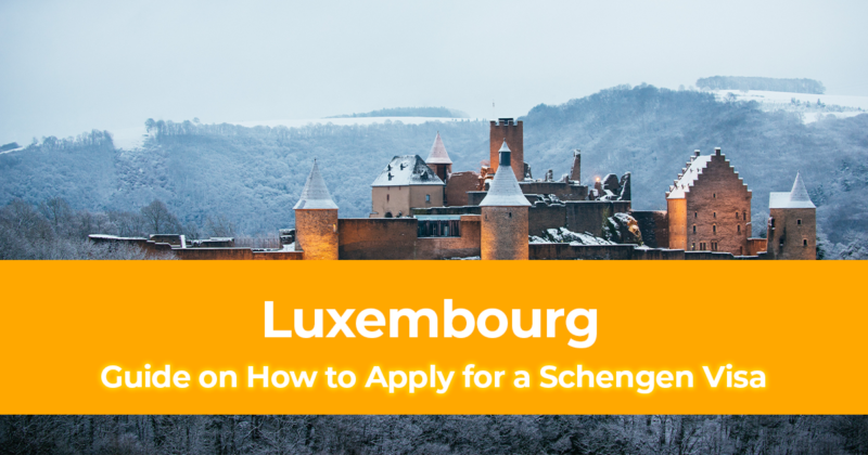 How to Apply for a Schengen Luxembourg Visa for Filipinos