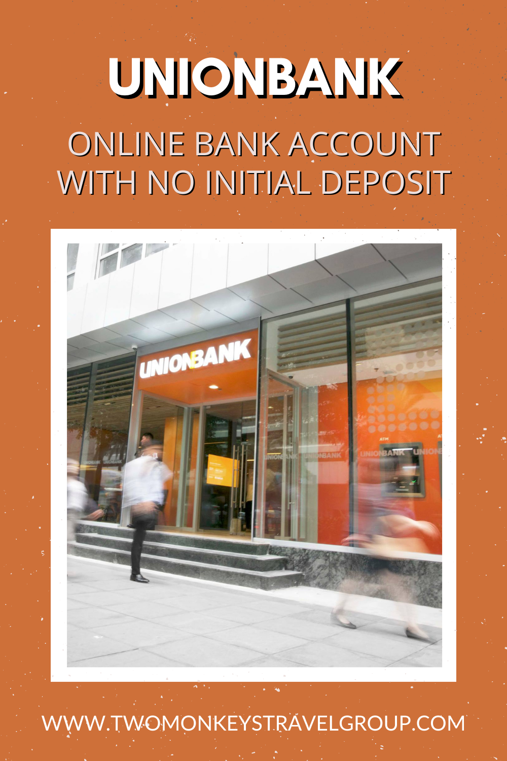 How to Open a UnionBank Account Online Bank Account with No Initial Deposit