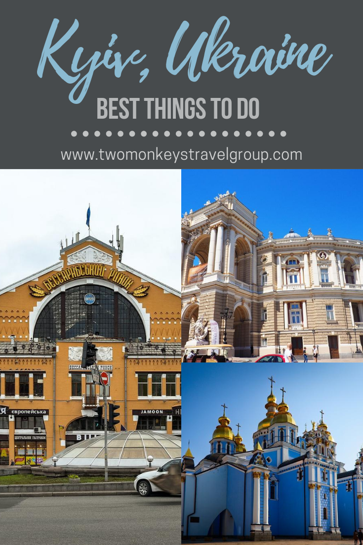 15 Best Things To Do in Kyiv, Ukraine [With Sample Itinerary]