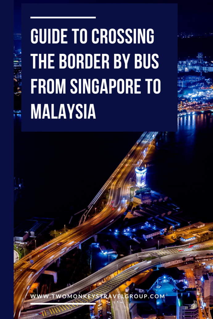 Guide to Crossing the Border by Bus from Singapore to Malaysia