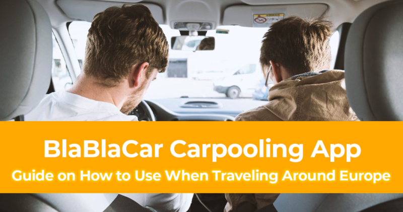 How to Use BlaBlaCar Carpooling App When Traveling Around Europe