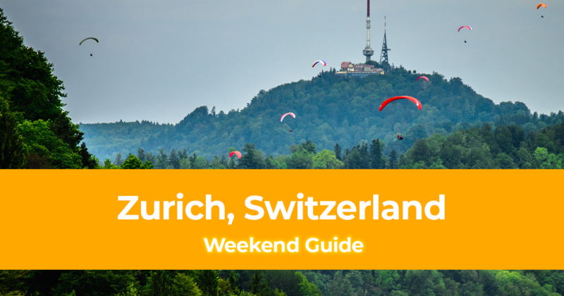 Weekend Itinerary in Zurich, Switzerland How to Spend 3 Days in Zurich