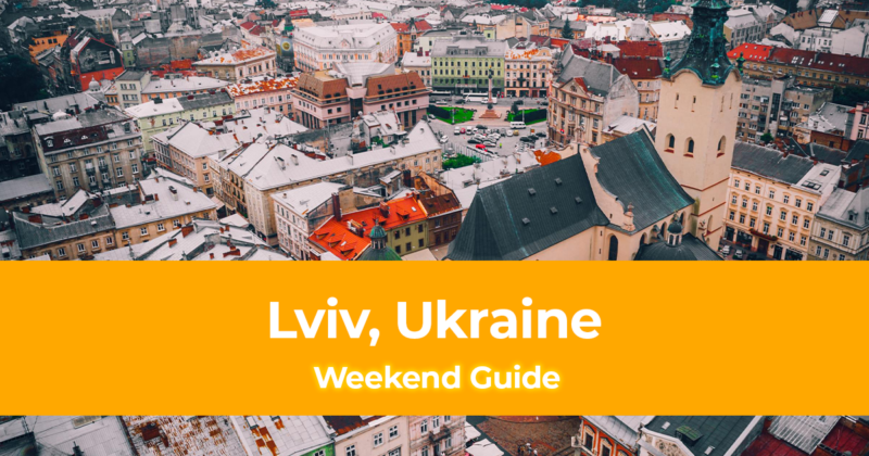 Weekend in Lviv, Ukraine How to Spend 3 Days in Lviv, Ukraine