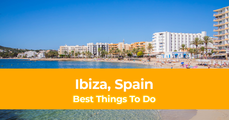 10 Best Things to do in Ibiza, Spain [with Suggested Tours]