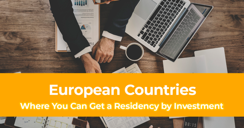 9 European Countries Where You Can Get a Residency by Investment